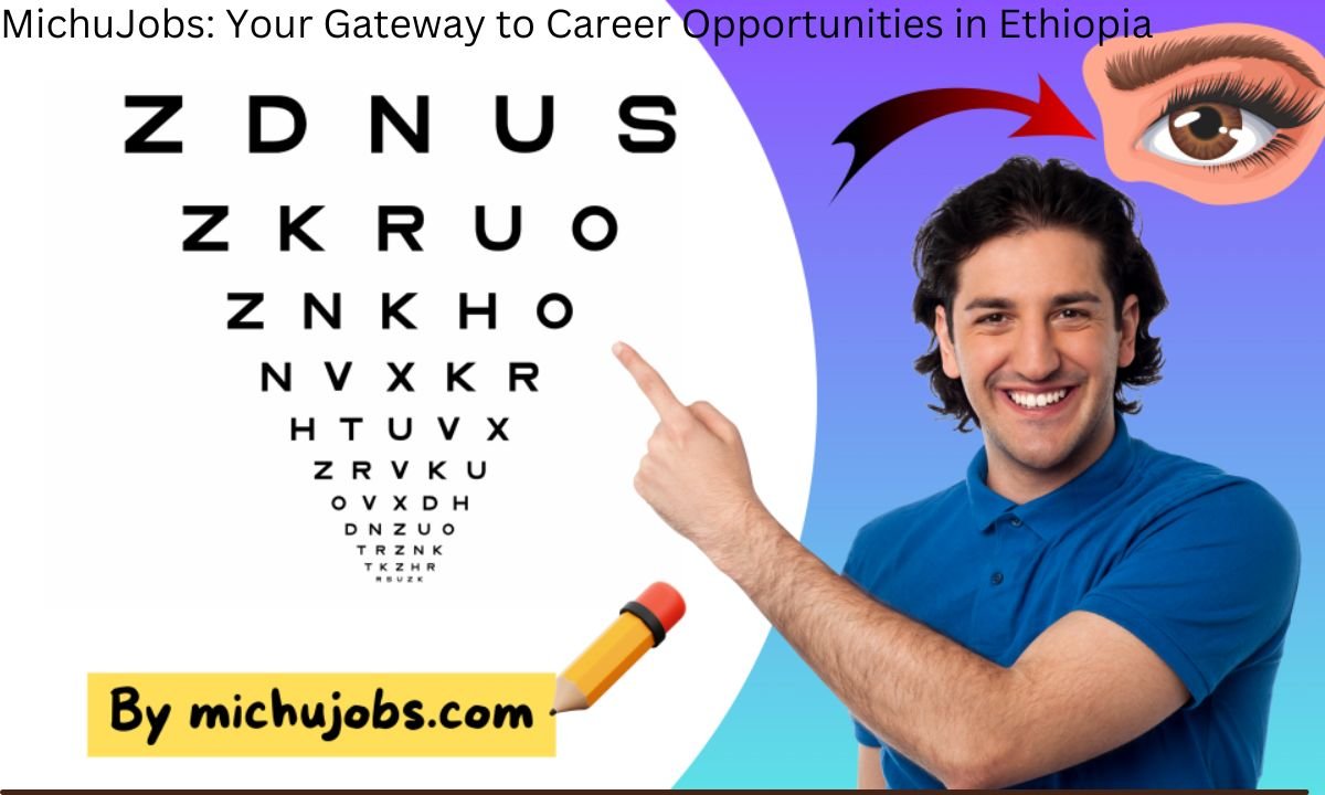 MichuJobs: Your Gateway to Career Opportunities in Ethiopia